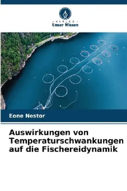 Auswirkungen von Temperaturschwankungen auf die Fischereidynamik by Eone Nestor