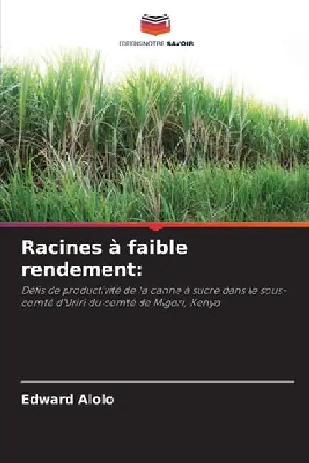 Racines à faible rendement by Edward Alolo