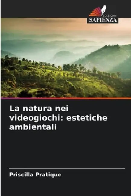 La natura nei videogiochi: estetiche ambientali by Priscilla Pratique