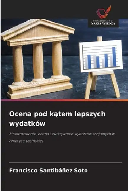 Ocena pod kątem lepszych wydatków by Francisco Santibáñez Soto