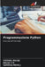 Programmazione Python by Visshal Balaji, Balaji V. R., Sathiya Priya J