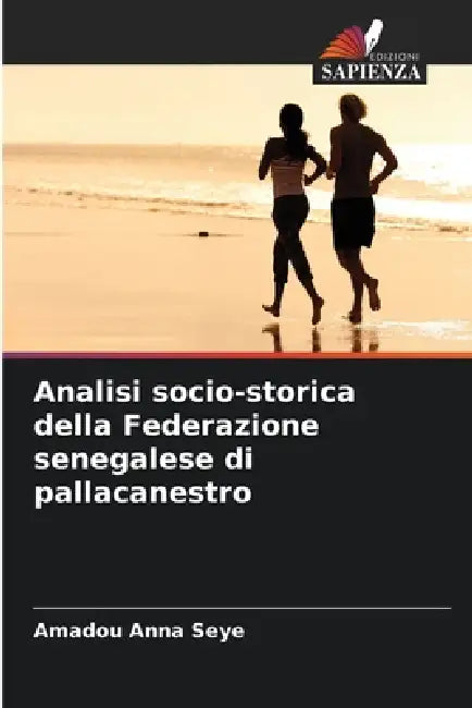 Analisi socio-storica della Federazione senegalese di pallacanestro by Amadou Anna Seye