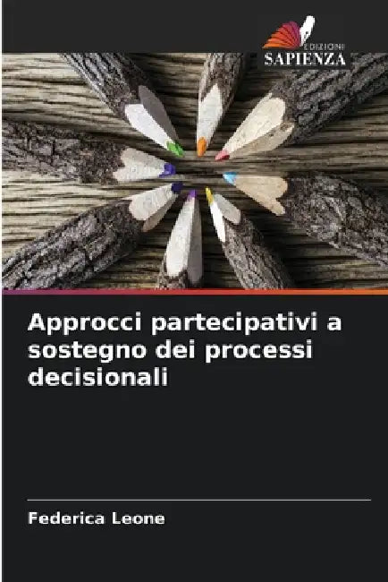 Approcci partecipativi a sostegno dei processi decisionali by Federica Leone