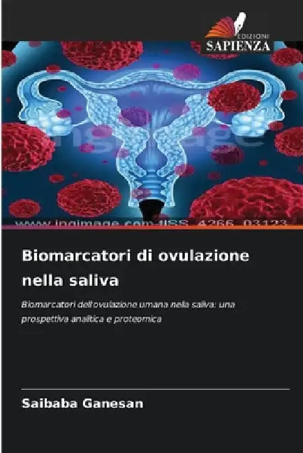Biomarcatori di ovulazione nella saliva by Saibaba Ganesan