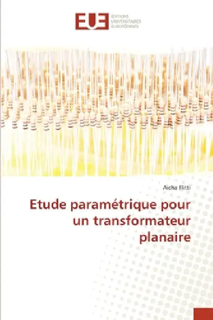 Etude paramétrique pour un transformateur planaire by Aicha Flitti