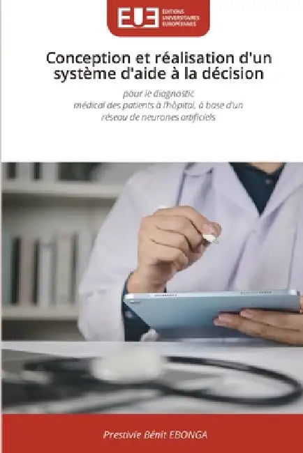 Conception et réalisation d'un système d'aide à la décision by Prestivie Bénit Ebonga