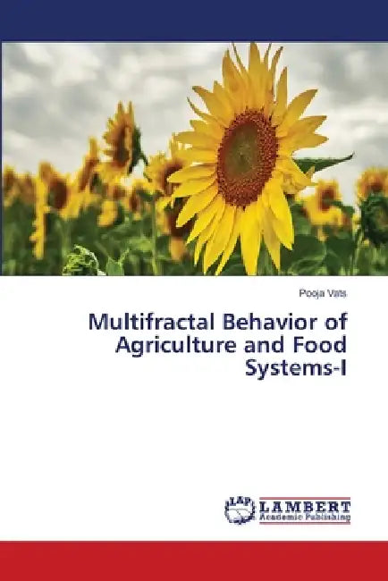 Multifractal Behavior of Agriculture and Food Systems-I by Pooja Vats