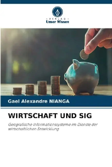 Wirtschaft Und Sig by Gael Alexandre Nianga
