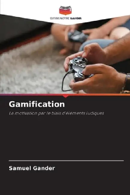 Gamification by Samuel Gander