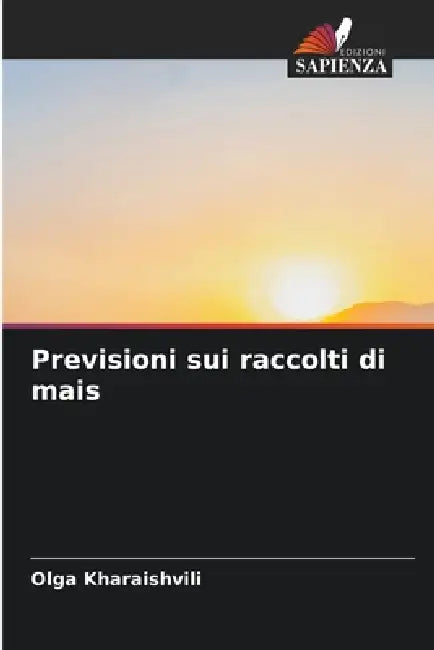 Previsioni sui raccolti di mais by Olga Kharaishvili