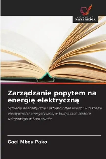 Zarządzanie popytem na energię elektryczną by Gaël Mbou Pako