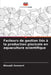 Facteurs de gestion liés à la production piscicole en aquaculture scientifique by Biswajit Goswami