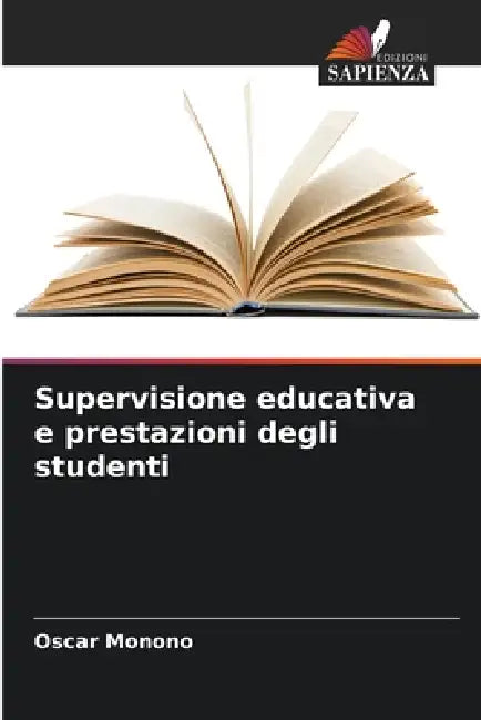Supervisione educativa e prestazioni degli studenti by Oscar Monono