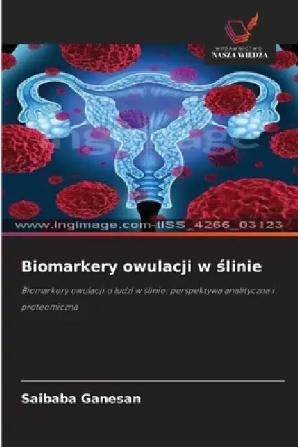 Biomarkery owulacji w ślinie by Saibaba Ganesan