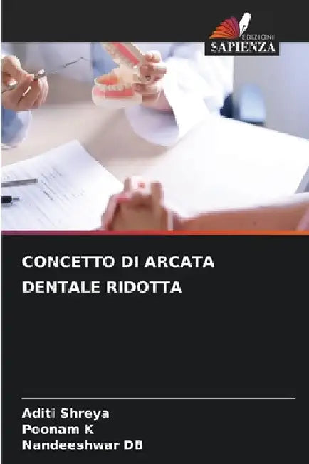 Concetto Di Arcata Dentale Ridotta by Aditi Shreya, Poonam K, Nandeeshwar Db