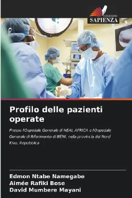 Profilo delle pazienti operate by Edmon Ntabe Namegabe, Aimée Rafiki Bose, David Mumbere Mayani