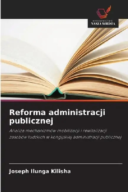 Reforma administracji publicznej by Joseph Ilunga Kilisha