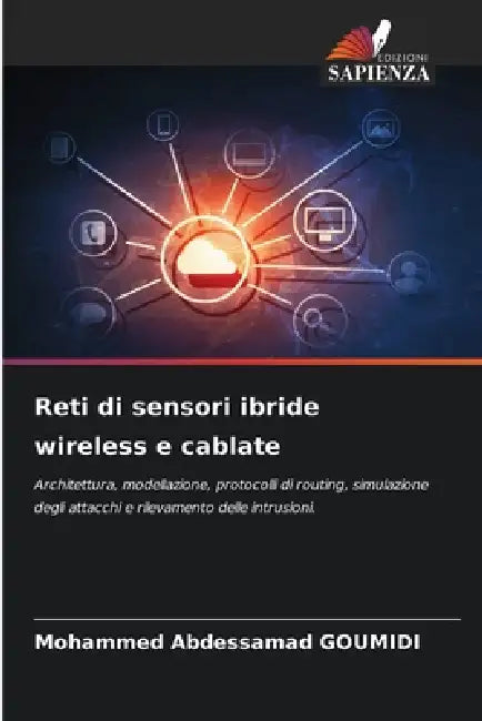 Reti di sensori ibride wireless e cablate by Mohammed Abdessamad Goumidi