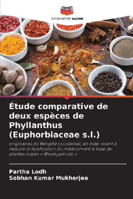 Étude comparative de deux espèces de Phyllanthus (Euphorbiaceae s.l.) by Partha Lodh, Sobhan Kumar Mukherjee