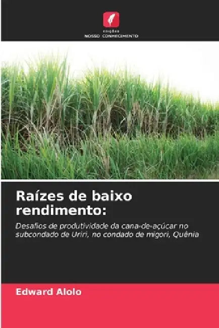 Raízes de baixo rendimento by Edward Alolo
