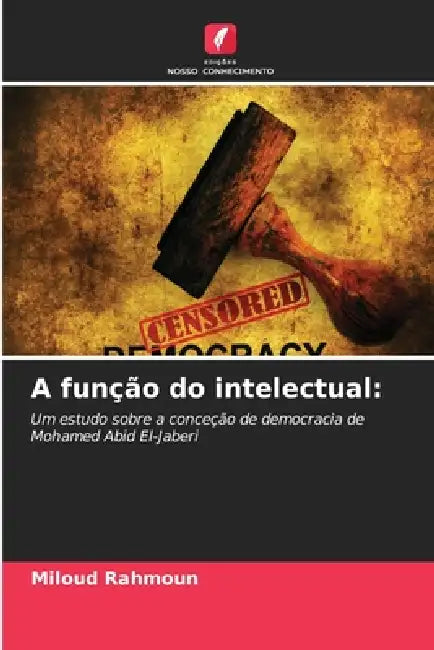 A função do intelectual by Miloud Rahmoun