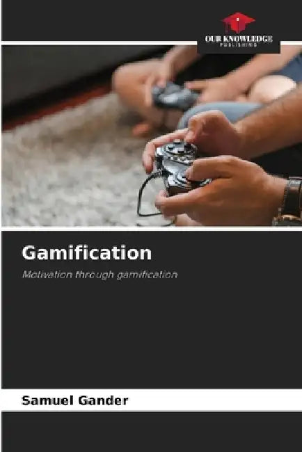 Gamification by Samuel Gander