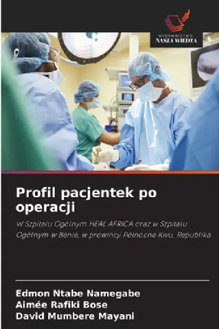 Profil pacjentek po operacji by Edmon Ntabe Namegabe, Aimée Rafiki Bose, David Mumbere Mayani