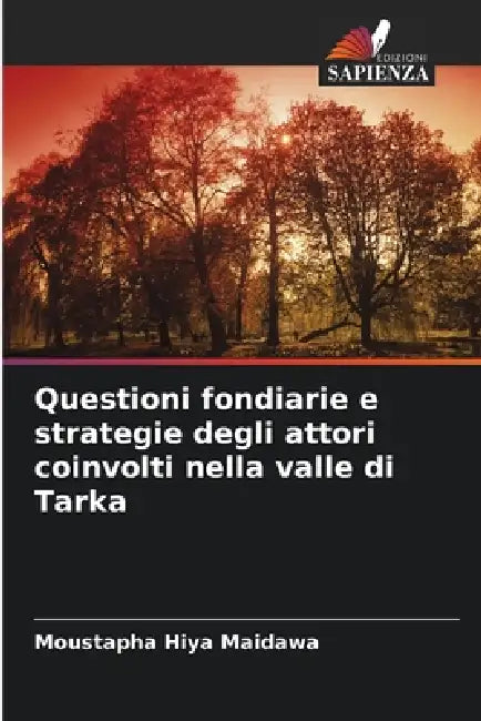 Questioni fondiarie e strategie degli attori coinvolti nella valle di Tarka by Moustapha Hiya Maidawa