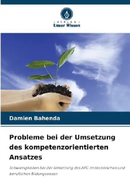 Probleme bei der Umsetzung des kompetenzorientierten Ansatzes by Damien Bahenda
