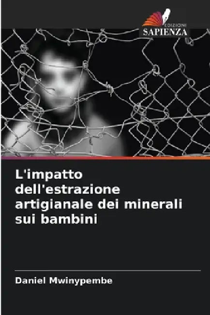L'impatto dell'estrazione artigianale dei minerali sui bambini by Daniel Mwinypembe