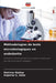 Méthodologies de tests microbiologiques en endodontie by Mahima Mathur, Suparna G. Saha