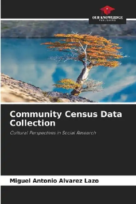 Community Census Data Collection by Miguel Antonio Alvarez Lazo