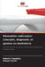 Résorption radiculaire: Concepts, diagnostic et gestion en dentisterie by Raksha Tapadiya, Pawan Darak