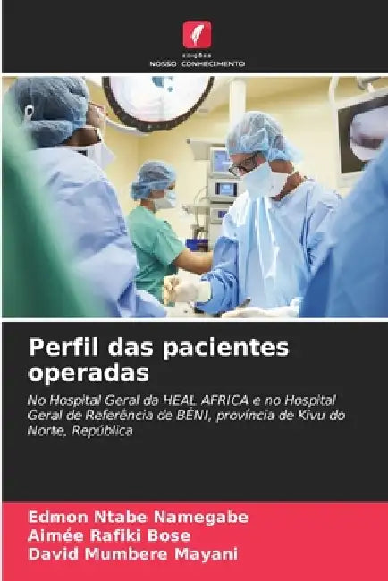 Perfil das pacientes operadas by Edmon Ntabe Namegabe, Aimée Rafiki Bose, David Mumbere Mayani