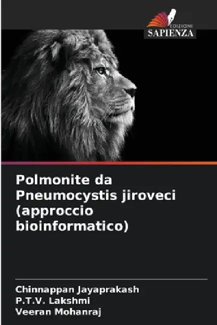 Polmonite da Pneumocystis jiroveci (approccio bioinformatico) by Chinnappan Jayaprakash, P. T. V. Lakshmi, Veeran Mohanraj