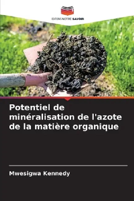 Potentiel de minéralisation de l'azote de la matière organique by Mwesigwa Kennedy