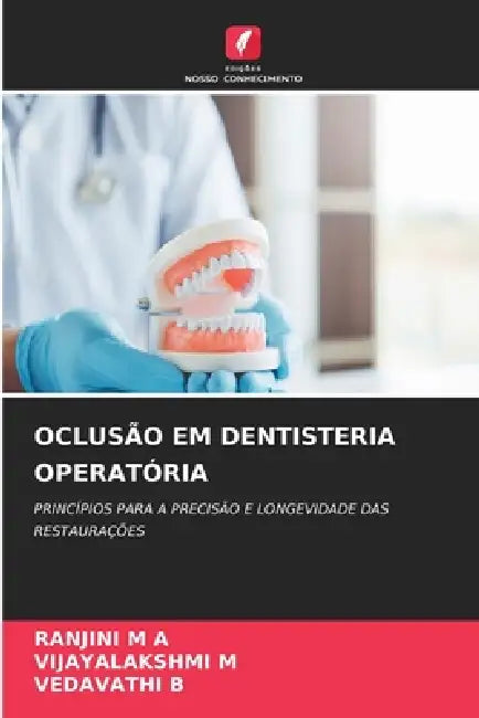 Oclusão Em Dentisteria Operatória by Ranjini M. a., Vijayalakshmi M, Vedavathi B