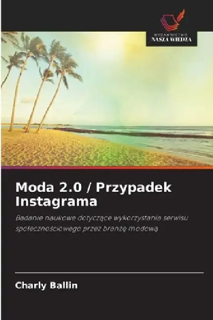 Moda 2.0 / Przypadek Instagrama by Charly Ballin