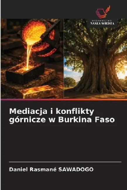Mediacja i konflikty górnicze w Burkina Faso by Daniel Rasmané Sawadogo