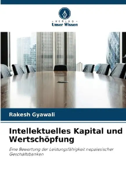 Intellektuelles Kapital und Wertschöpfung by Rakesh Gyawali