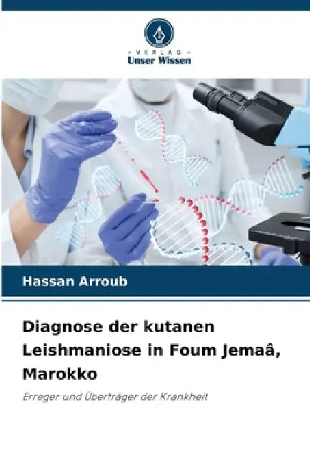 Diagnose der kutanen Leishmaniose in Foum Jemaâ, Marokko by Hassan Arroub