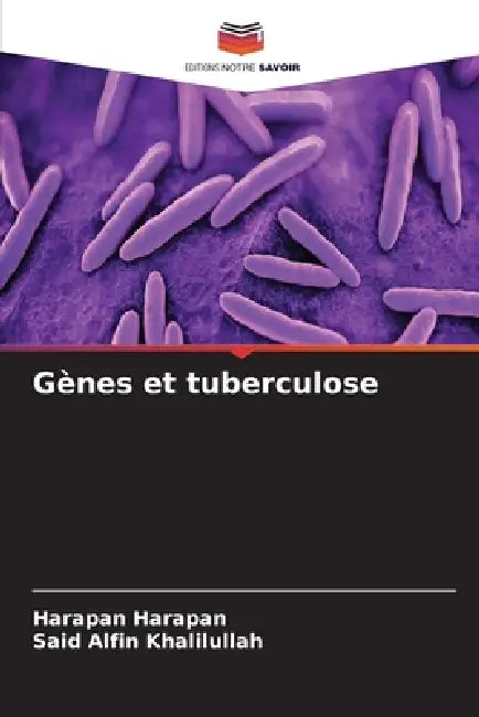 Gènes et tuberculose by Harapan Harapan, Said Alfin Khalilullah
