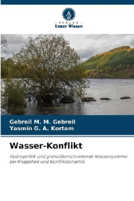 Wasser-Konflikt by Gebreil M. M. Gebreil, Yasmin G. a. Kortam