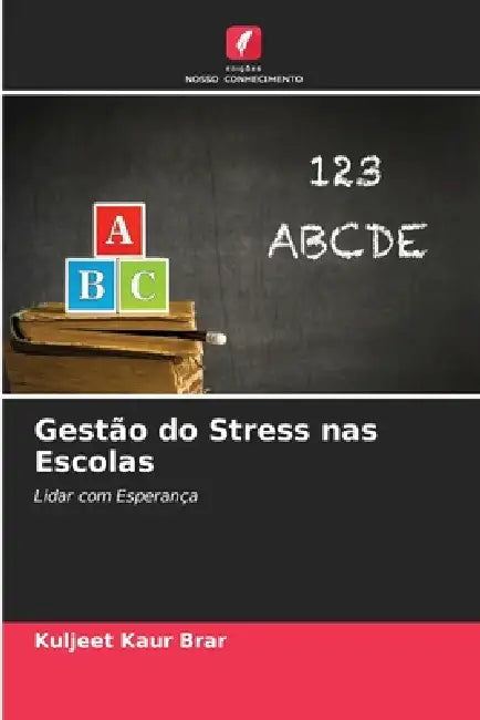 Gestão do Stress nas Escolas by Kuljeet Kaur Brar