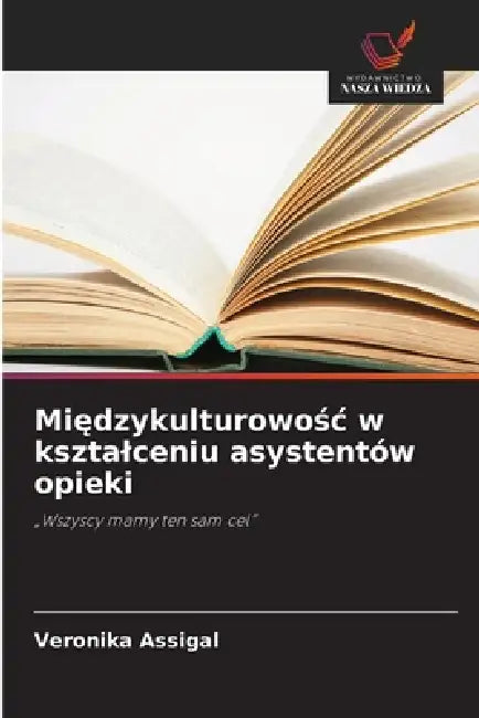 Międzykulturowośc w ksztalceniu asystentów opieki by Veronika Assigal