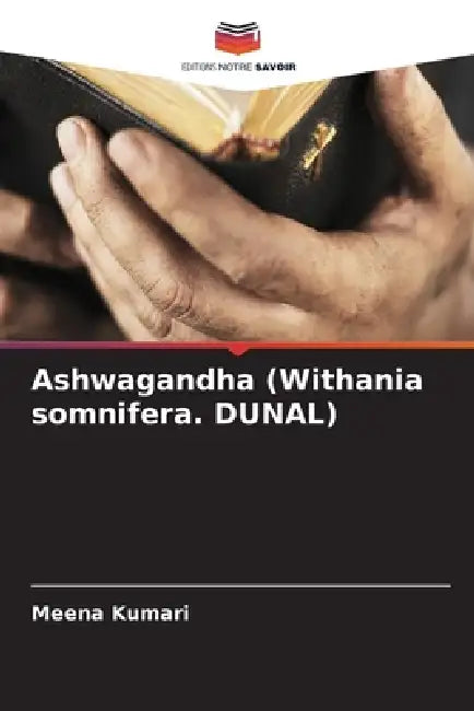 Ashwagandha (Withania somnifera. DUNAL) by Meena Kumari