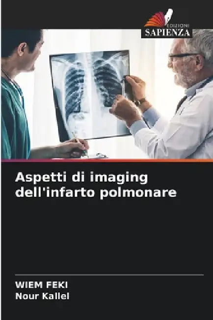 Aspetti di imaging dell'infarto polmonare by Wiem Feki, Nour Kallel