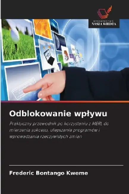 Odblokowanie wplywu by Frederic Bontango Kweme