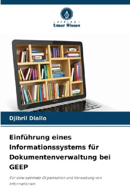 Einführung eines Informationssystems für Dokumentenverwaltung bei GEEP by Djibril Diallo