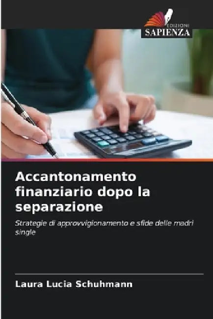 Accantonamento finanziario dopo la separazione by Laura Lucia Schuhmann